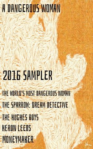 Cover of A Dangerous Woman 2016 Sampler