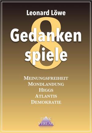 Cover of the book Gedankenspiele 8 by Glenn  Alan Cheney