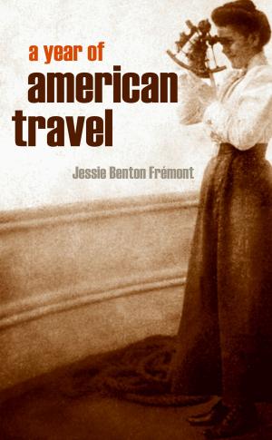 Cover of the book A Year of American Travel by W.B. Hartgrove