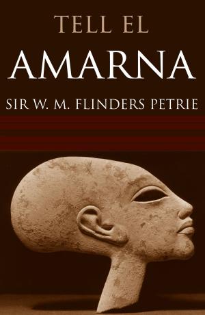 Book cover of Tell El Amarna (Abridged, Annotated)