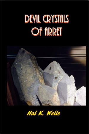 Cover of the book Devil Crystals of Arret by Richard Mace Elam