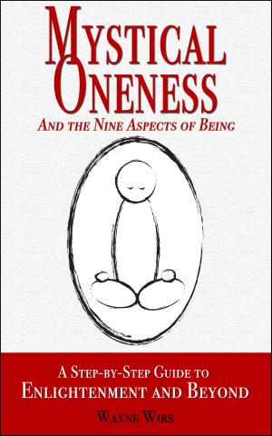 Cover of the book Mystical Oneness and the Nine Aspects of Being by Jones and Flaxman