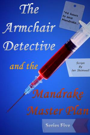 Cover of the book The Armchair Detective and the Mandrake Master Plan by Ann Steele