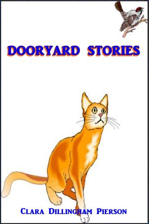 Cover of the book Dooryard Stories by Carolyn Wells