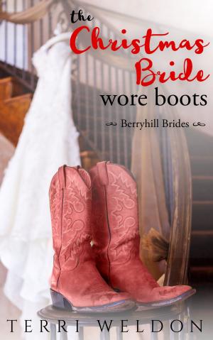 Book cover of The Christmas Bride Wore Boots