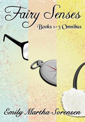 Book cover of Fairy Senses Books 1-3 Omnibus