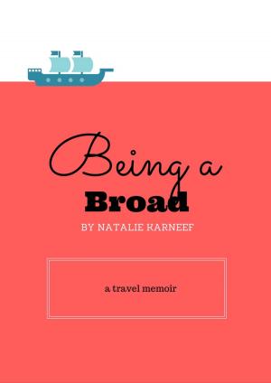 Cover of the book Being a Broad by Jude-Marie Green