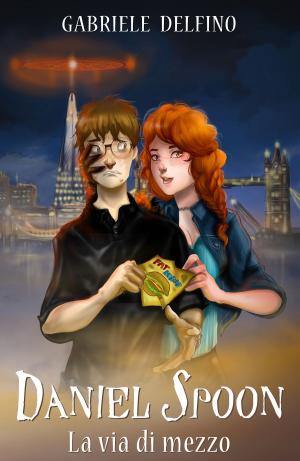 Cover of the book Daniel Spoon by Jenna Howard