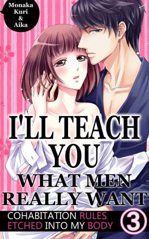 Cover of I'll teach you what men really want Vol.3 (TL Manga)