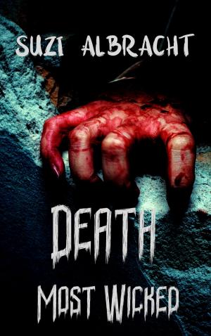 Cover of the book Death Most Wicked by Steve Vernon