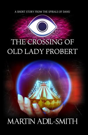 Cover of The Crossing of Old Lady Probert