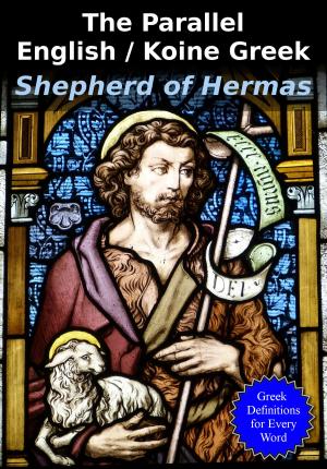Book cover of The Parallel English / Greek Shepherd of Hermas