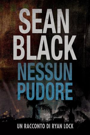 Book cover of Nessun Pudore - un racconto di Ryan Lock