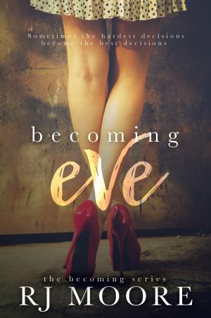 Cover of the book Becoming Eve by Roxy Sloane