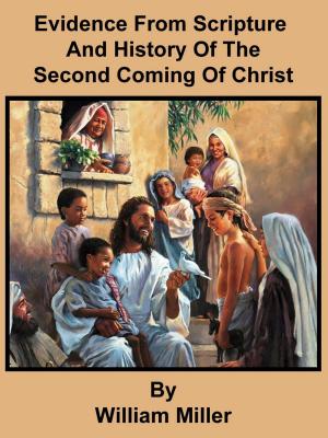 Book cover of Evidence From Scripture And History Of The Second Coming Of Christ