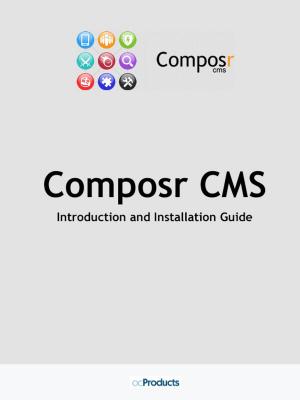 Book cover of Composr CMS: Introduction and Installation Guide