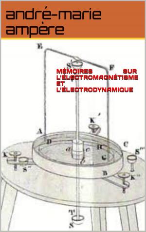 Cover of the book memoires sur l electromagnétisme et l électrodynamique by edmond et jules de goncourt