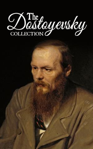 Cover of the book The Dostoyevsky Collection by Marcus Tullius Cicero, Diogenes Laërtius, Plato