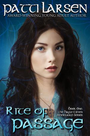 Cover of the book Rite of Passage by Patti Larsen