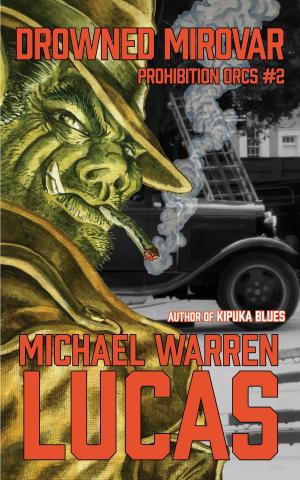 Cover of the book Drowned Mirovar by Michael Warren Lucas