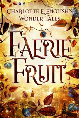 Book cover of Faerie Fruit