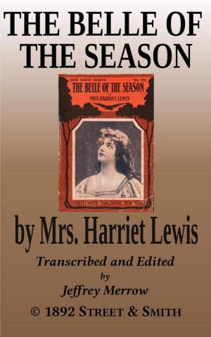 Cover of the book The Belle of the Season by Mrs. Harriet Lewis