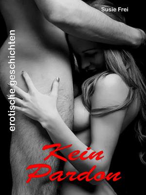 Cover of the book Kein Pardon by Jossilynn