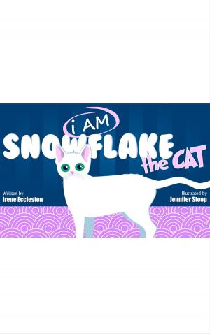 Book cover of I AM Snowflake the Cat