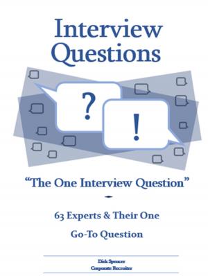 Cover of the book Interview Questions: “The One Interview Question” by Rae A. Stonehouse