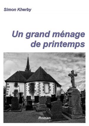 Cover of the book Un grand ménage de printemps by JW Scott