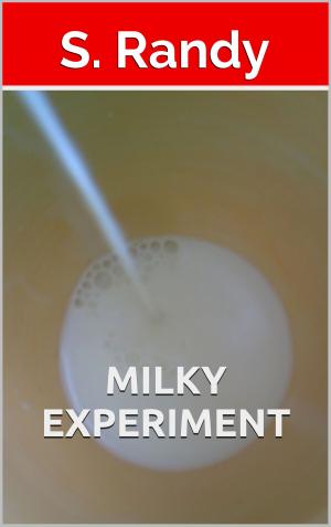Cover of the book Milky Experiment by Singe