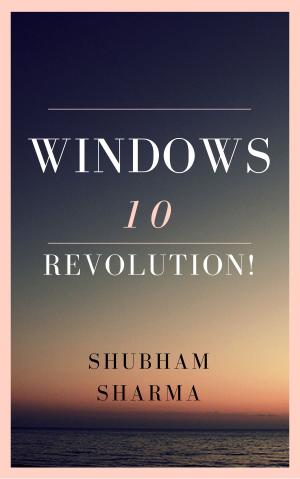 Cover of the book Windows 10 Revolution! by Donna Kotsopoulos, Joanne Lee, Jessica Taylor Charland (Illustrator)