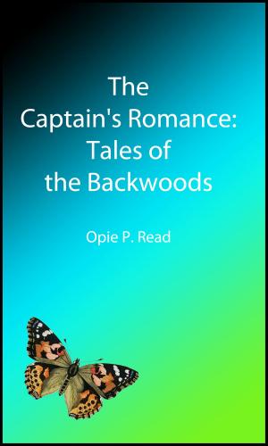 Cover of the book The Captain's Romance (Illustrated Edition) by Joseph A. Altsheler
