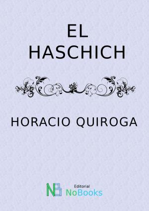 Cover of the book El haschich by Vicente Blasco Ibañez