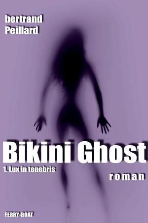 Cover of the book BIKINI GHOST by B. R. Laue