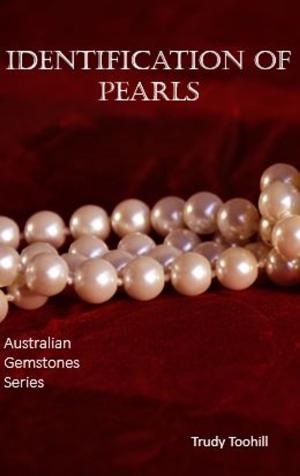 Cover of the book Identificaton of Pearls by Trudy Toohill
