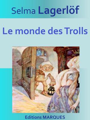 Cover of the book Le monde des Trolls by Émile VERHAEREN