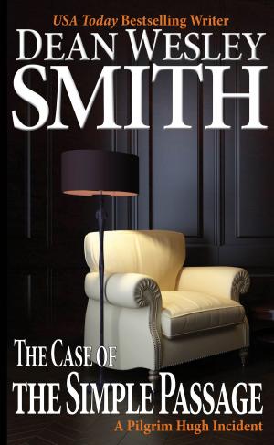 Cover of the book The Case of the Simple Passage by Dean Wesley Smith