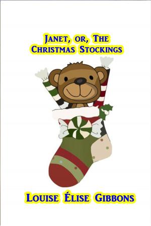 Cover of the book Janet, or, the Christmas Stockings by James Otis