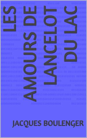 Cover of the book Les Amours de Lancelot du Lac by Philippe Forest