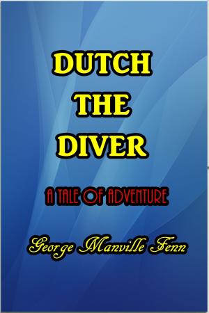 Cover of the book Dutch the Diver by Eleanor Stredder