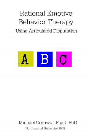Cover of Rational Emotive Behavior Therapy Using Articulated Disputation