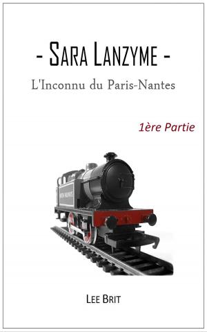 Book cover of L'Inconnu du Paris-Nantes - 1ère Partie