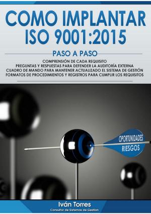 Cover of the book COMO IMPLANTAR ISO 9001:2015 PASO A PASO by Ernest Renan