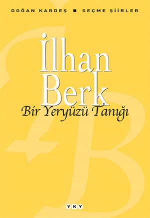 Cover of the book Bir Yeryüzü Tanığı by Edip Cansever