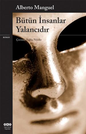 Cover of the book Bütün İnsanlar Yalancıdır by Ece Ayhan