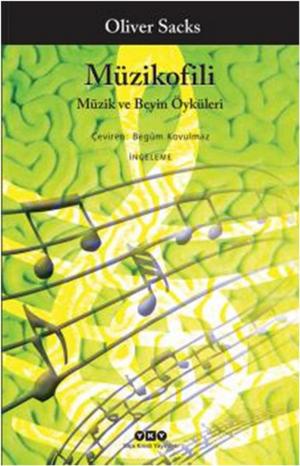 Cover of the book Müzikofili - Müzik ve Beyin Öyküleri by Yaşar Kemal