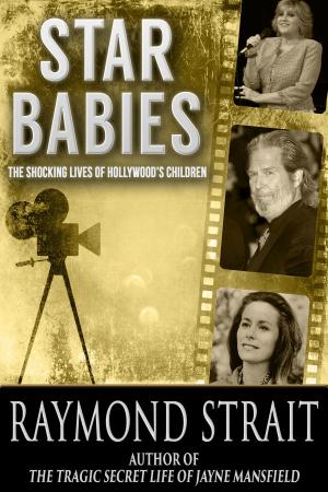 Cover of the book Star Babies: The Shocking Lives of Hollywood's Children by Richard Christian Matheson