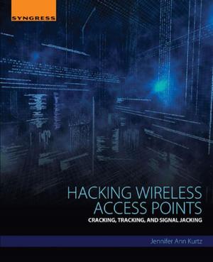 Cover of the book Hacking Wireless Access Points by Shaomin Li