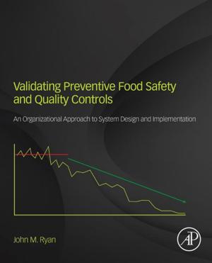 Cover of the book Validating Preventive Food Safety and Quality Controls by Dahlia W. Zaidel, Francois Boller, Stanley Finger, MD, Julien Bogousslavsky, MD